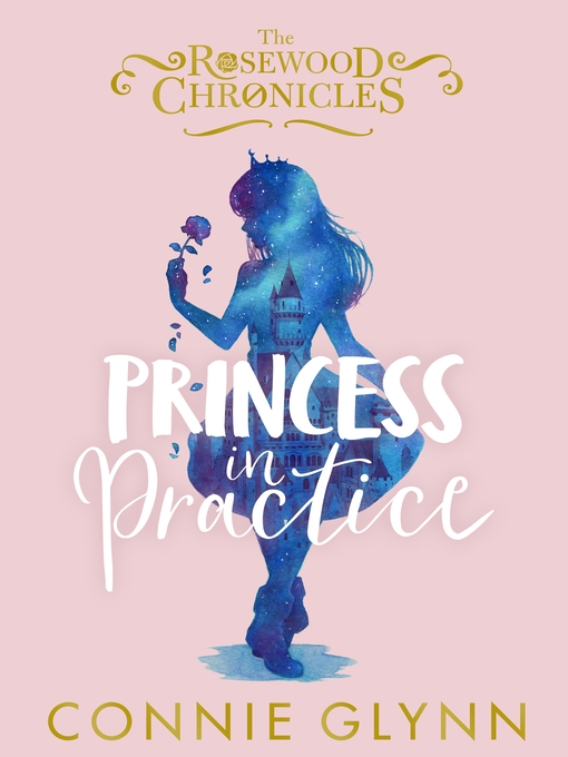 Title details for Princess in Practice by Connie Glynn - Wait list